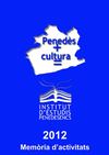 Memòria Institut d'Estudis Penedesencs 2012