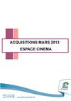 Nouveautés espace cinéma mars 2013