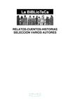 VARIOS AUTORES RELATOS CUENTOS HISTORIAS