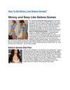 How To Be Skinny Like Selena Gomez- 