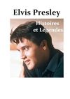 Elvis Presley, Histoires & Légendes - extraits