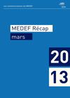 MEDEF Récap Mars 2013