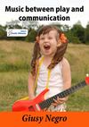 Music between play and communication