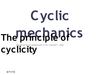 Cyclic mechanics: the principle of cyclicity