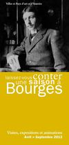 Laissez-vous conter une saison à Bourges (avril/septembre 2013)