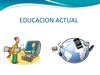 educación actual