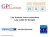 E-tourisme : les outils de Google.