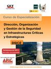 Curso DSICE - Dirección, Organización y Gestión de la Seguridad en Infraestructuras Críticas y Estratégicas