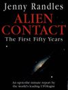 Jenny Randles - Alien Contact - The First Fifty Years