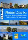 Pau Pyrénées Tourisme - Tourisme & handicap - Guide 2013 de l'accessibilité à Pau Pyrénées