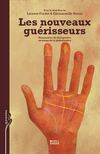  Les nouveaux guérisseurs.Biographies de thérapeutes au temps de la globalisation, Laurent Pordié & Emmanuelle...