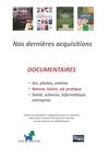 Nouvelles acquisitions - Documentaires : Nature, Loisirs, Vie pratique