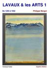 LAVAUX & les ARTS - tome 1 - de 1205 à 1932