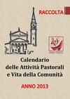 Raccolta 2013 Calendario e Vita della comunità