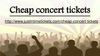 Cheap Concert Tickets