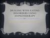 dealing with eating disorders using hypnotherapy