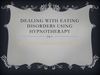 dealing with eating disorders using hypnotherapy