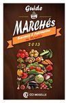 Guide des marchés – Saveurs & Patrimoine en Moselle – Édition 2013