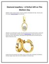 Diamond Jewellery – A Perfect Gift on This Mothers Day