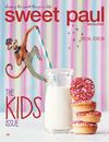 Sweet Paul. The Kids Issue. 2013