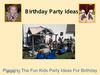 Birthday Party Ideas