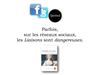 Du danger des liaisons sur les réseaux sociaux