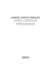 12 cuentos Peregrinos Gabriel Garcia Marquez
