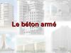 Le béton armé 