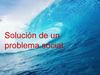 Solución de un problema social.