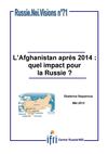 L'Afghanistan après 2014 : quel impact pour la Russie ?