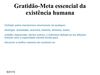 Gratidão-Meta essencial da existência humana