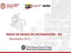 “Índice de Riesgo de Victimización 2010-2012”. Sander Rangel, docente Universidad Santo Tomás de Aquino.