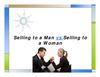 Selling to a Man vs Selling to a Woman
