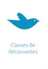 Livret Classes de découvertes - 2013 - Ville de Roubaix