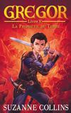 Gregor Livre 5 - La prophétie du temps - Extrait - Hachette Romans